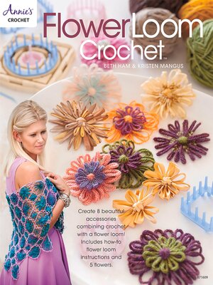 cover image of Flower Loom Crochet